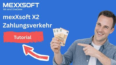 Der Zahlungsverkehr in mexXsoft X2